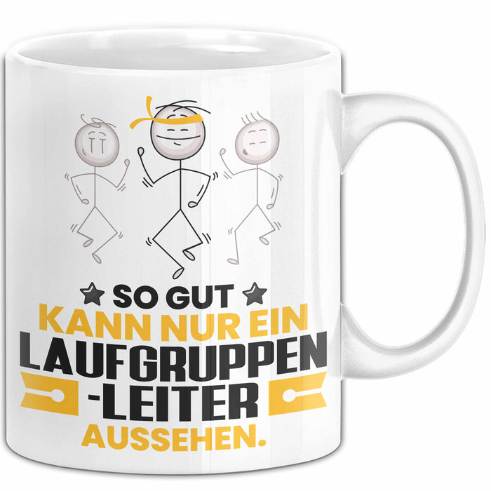 Laufgruppenleiter Geschenk Tasse So Gut Kann Nur Ein Laufgruppenleiter Aussehen Geschenkidee Kaffee-Becher Weiß Trendation