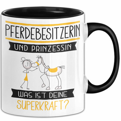 Pferdebesitzerin Und Prinzessin Tasse Geschenk Für Eine Pferdebesitzerin Geburtstag Was Ist Deine Superkraft Trendation