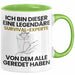 Survival-Experte Geschenk Tasse Lustige Geschenkidee Geburtstag für Survival-Experte Ich Bin Dieser Legendäre Survival-Experte Von Dem Alle Geredet Haben Kaffee-Becher Grün Trendation