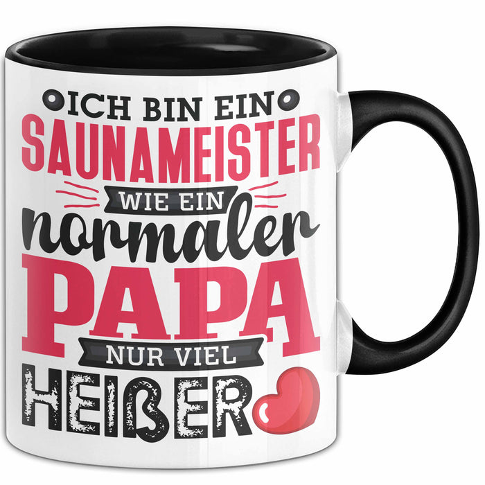 Lustige Tasse Geschenk Saunameister Papa Humorvoller Spruch Schwarz Trendation