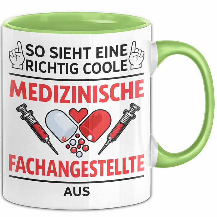 Medizinischer Assistent Arzt Tasse Geschenk Lustige Geschenkidee Spruch So Sieht Eine Richtig Coole Medizinische Fachangestellte Aus Grün Trendation
