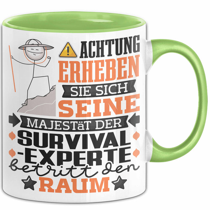 Survival-Experte Geschenk Tasse Lustiger Spruch Erheben Sie Sich Der Survival-Experte Betritt den Raum Grün Trendation