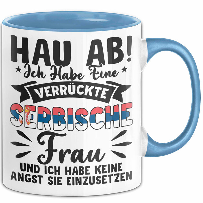 Serbische Ehefrau Tasse Geschenk Lustige Geschenkidee Spruch Keine Lust Sie Einzusetzen Blau Trendation