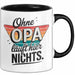 Opa Großvater Tasse Becher Geschenk Lustige Geschenkidee Spruch Ohne Opa Läuft Hier Nichts Trendation
