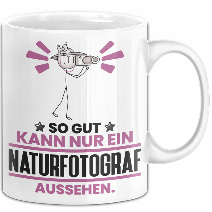 Naturfotograf Geschenk Tasse So Gut Kann Nur Ein Naturfotograf Aussehen Geschenkidee Kaffee-Becher Weiß Trendation