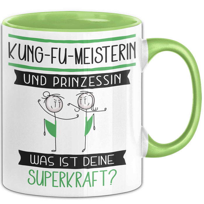 Kung-Fu-Meisterin Und Prinzessin Tasse Geschenk Für Eine Kung-Fu-Meisterin Geburtstag Was Ist Deine Superkraft Grün Trendation