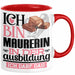 Maurerin Ausbildung Start Geschenk Tasse Ich Bin Maurerin In Der Ausbildung Ich Darf Das Kaffee-Becher Geschenkidee Rot Trendation