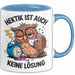 Sarkastische Eule Tierliebhaber Tasse Geschenk Lustige Geschenkidee Spruch Hektik Ist Auch Keine Lösung Blau Trendation