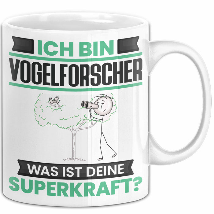 Vogelforscher Tasse Geschenk für Vogelforscher Geburtstag Lustiger Spruch Kaffee-Becher Was Ist Deine Superkraft Weiß Trendation