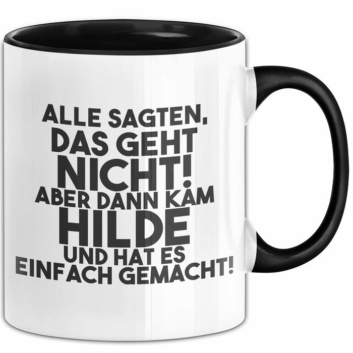 Hilde Tasse Alle Sagten Das Geht Nicht, Aber Dann Kam Hilde Geschenk