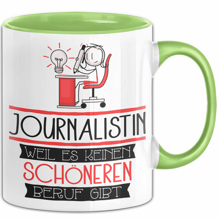Journalistin Weil Es Keinen Schöneren Beruf Gibt Tasse Geschenk für Eine Journalistin Lustig Grün Trendation