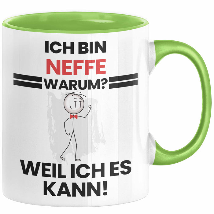 Neffe Geschenk Tasse Lustiger Spruch Ich Bin Neffe Warum Weil Ich Es Kann Geschenkidee Bester Neffe Geburtstag Kaffee-Becher Grün Trendation