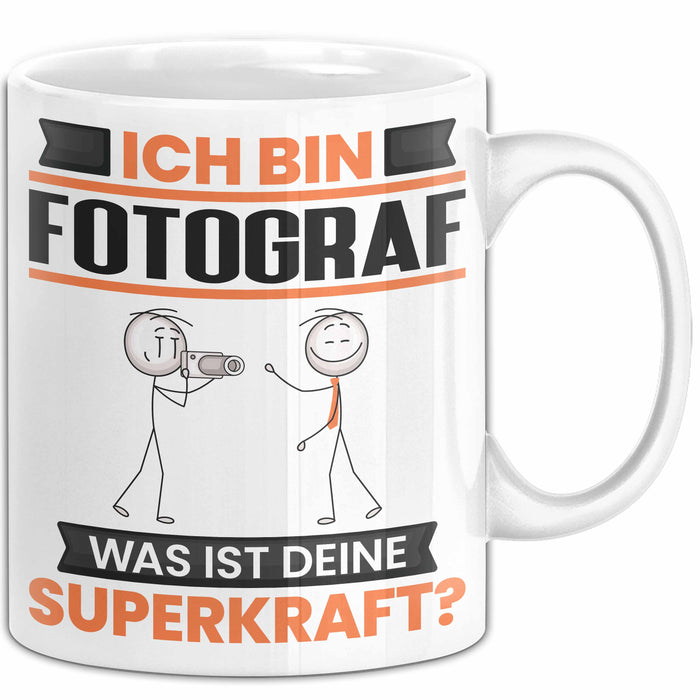 Fotograf Tasse Geschenk für Fotograf Geburtstag Lustiger Spruch Kaffee-Becher Was Ist Deine Superkraft Weiß Trendation