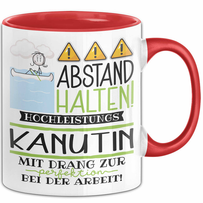 Kanutin Tasse Geschenk Lustig Abstand Halten Hochleistungs-Kanutin Mit Drang Zur Perfektion Bei Der Arbeit Rot Trendation