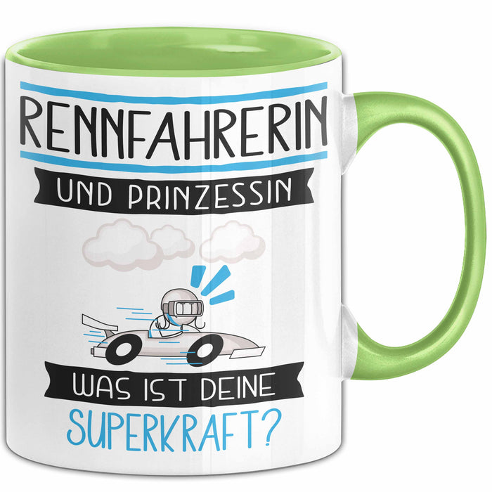 Rennfahrerin Und Prinzessin Tasse Geschenk Für Eine Rennfahrerin Geburtstag Was Ist Deine Superkraft Grün Trendation