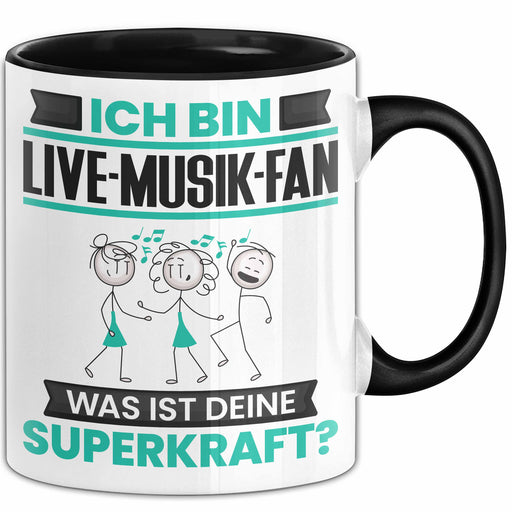 Live-Musik-Fan Tasse Geschenk für Live-Musik-Fan Geburtstag Lustiger Spruch Kaffee-Becher Was Ist Deine Superkraft Schwarz Trendation