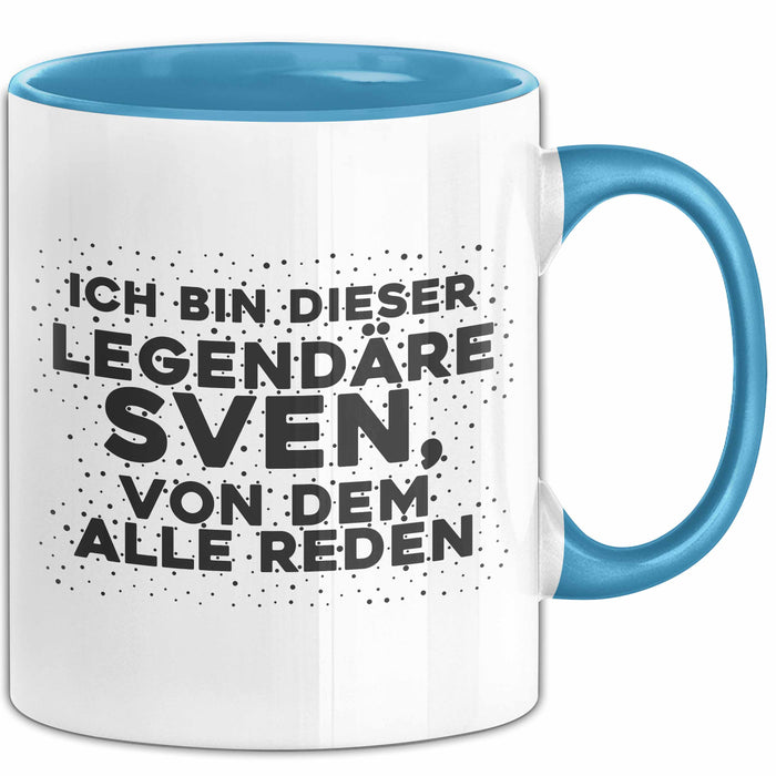 Sven Tasse Ich Bin Dieser Legendaere Sven, Von Dem Alle Reden Geschenk