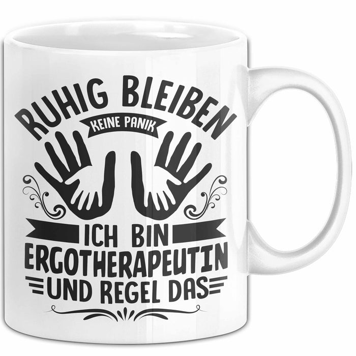 Ergotherapeutin Tasse Geschenk Ruhig Bleiben Ich Bin Ergotherapeutin Und Regel Das Geschenkidee Weiß Trendation