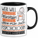 Psychologin Tasse Geschenk Spruch Wer Will Schon Prinzessin Sein Wenn Man Auch Psychologin Sein Kann Trendation