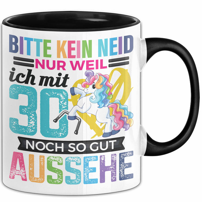 Lustige Tasse Geschenk Bitte Kein Neid Mit 30 Noch So Gut Aussehe Spruch Schwarz Trendation
