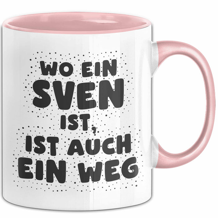 Sven Tasse Wo Ein Sven Ist, Ist Auch Ein Weg Geschenk