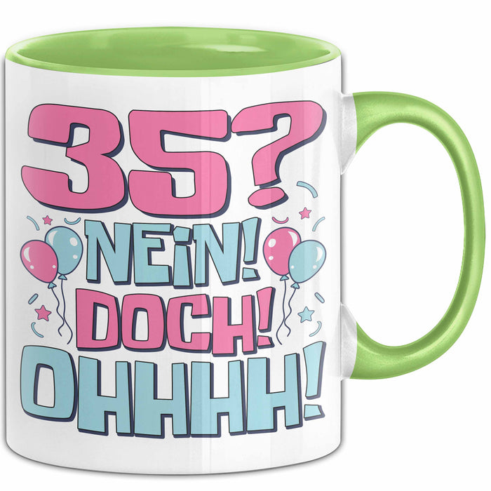 35er Geburtstag Geschenk Männer Frauen 35 Nein Doch Ohhhh Lustiger Spruch Geschenkidee Kaffee-Becher Grün Trendation