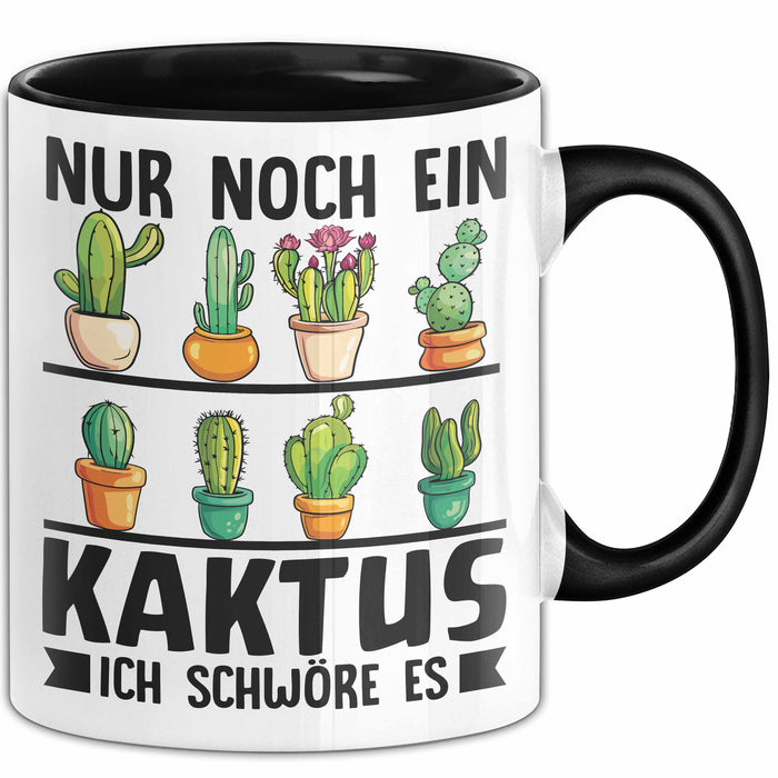 Kaktus-Sammler Tasse Geschenk Nur Noch Ein Kaktus Ich Schwöre Es —  TrendationStore