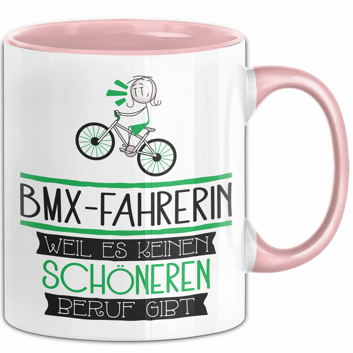 BMX-Fahrerin Weil Es Keinen Schöneren Beruf Gibt Tasse Geschenk für Eine BMX-Fahrerin Lustig Rosa Trendation
