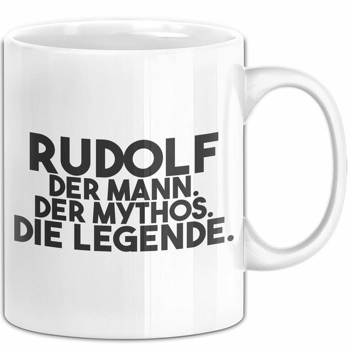 Rudolf Tasse Rudolf – Der Mann. Der Mythos. Die Legende. Geschenk