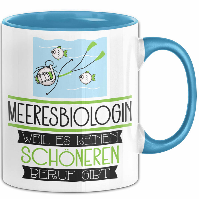 Meeresbiologin Weil Es Keinen Schöneren Beruf Gibt Tasse Geschenk für Eine Meeresbiologin Lustig Blau Trendation