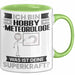 Hobbymeteorologe Tasse Geschenk für Hobbymeteorologe Geburtstag Lustiger Spruch Kaffee-Becher Was Ist Deine Superkraft Grün Trendation