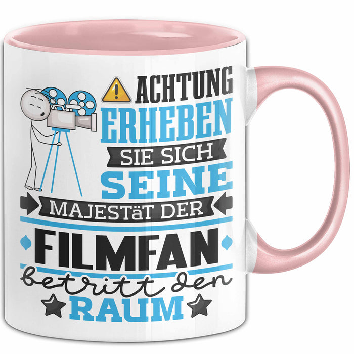 Filmfan Geschenk Tasse Lustiger Spruch Erheben Sie Sich Der Filmfan Betritt den Raum Rosa Trendation