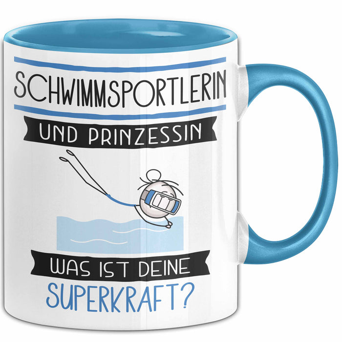 Schwimmsportlerin Und Prinzessin Tasse Geschenk Für Eine Schwimmsportlerin Geburtstag Was Ist Deine Superkraft Blau Trendation