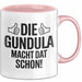 Gundula Tasse Geschenk Die Gundula Macht Dat Schon Geschenkidee Becher mit Name Rosa Trendation