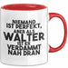 Walter Tasse Niemand Ist Perfekt, Aber Als Walter Ist Er Verdammt Nah Dran Rot Trendation