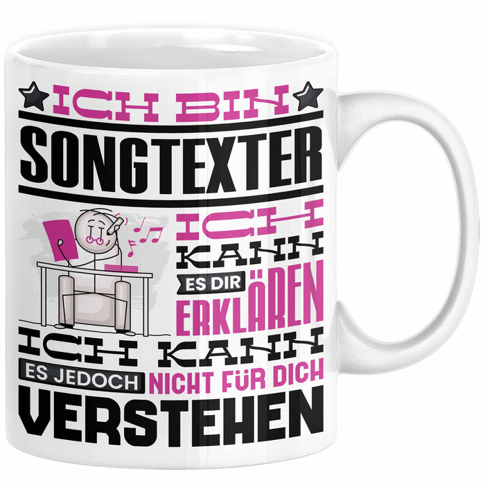 Songtexter Geschenk Tasse Lustige Geschenkdiee für einen Songtexter Geburtstag Ich Bin Songtexter Ich Kann Es Dir Erklären Aber Nicht Für Dich Verstehen Weiß Trendation