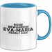 Eva-Maria Tasse Ruhe Bewahren! Eva-Maria Regelt Das! Geschenk Blau Trendation