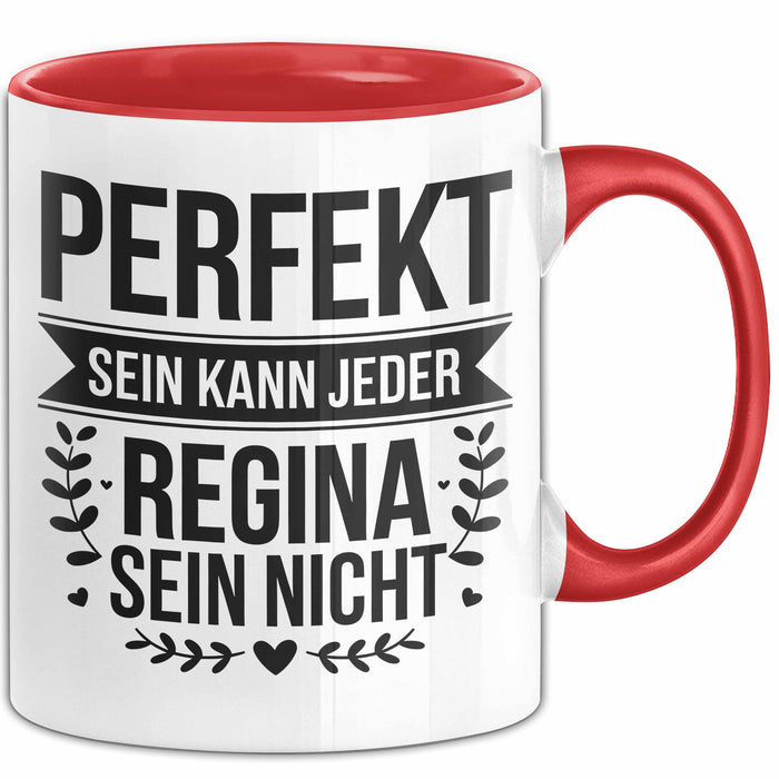 Regina Tasse Geschenk Perfekt Sein Kann Jeder Geschenkidee Geburtstag Rot Trendation