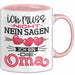 Nicht Ich Bin Die Oma Tasse Geschenk Muttertag Lustiger Spruch Rosa Trendation