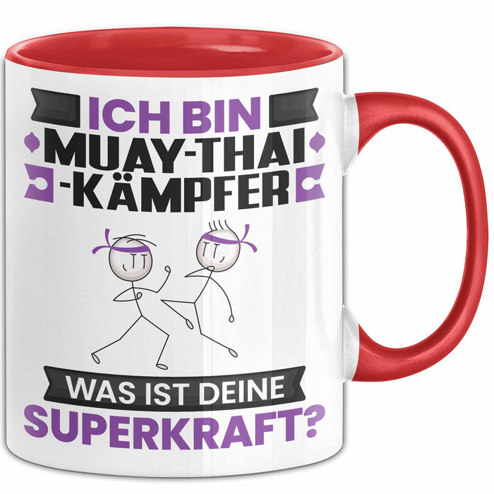 Muay-Thai-Kämpfer Tasse Geschenk für Muay-Thai-Kämpfer Geburtstag Lustiger Spruch Kaffee-Becher Was Ist Deine Superkraft Rot Trendation