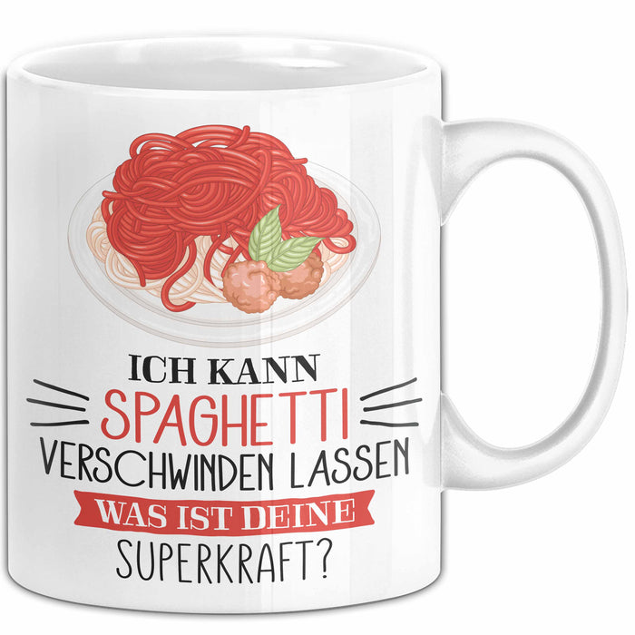 Spaghetti-Liebhaber Tasse Geschenk Ich Kann Spaghetti Verschwinden Lassen Was Ist Deine Superkraft Becher Geschenkidee Spaghetti Kaffee-Becher Weiß Trendation