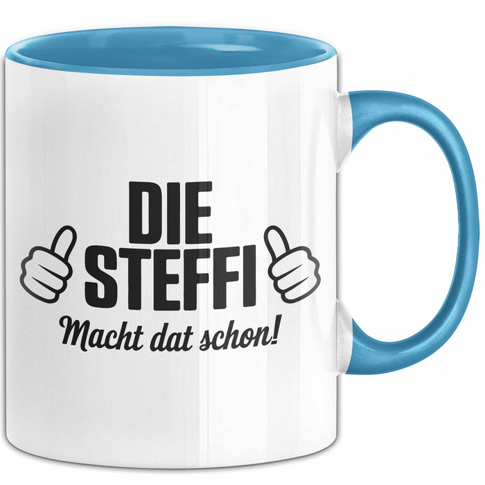 Steffi Tasse Geschenk Die Steffi Macht Dat Schon Geschenkidee Becher mit Name Blau Trendation