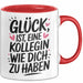 Office Arbeitskollege Tasse Geschenk Lustige Geschenkidee Spruch Glück Ist Eine Kollegin Wie Dich Zu Haben Rot Trendation
