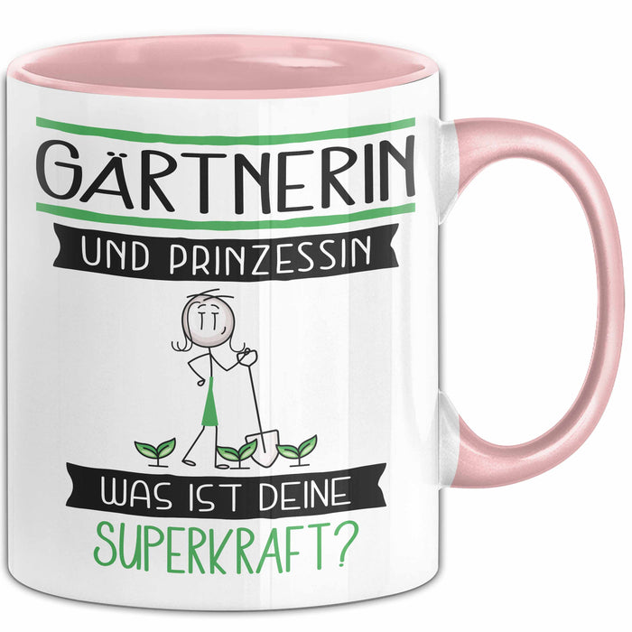 Gärtnerin Und Prinzessin Tasse Geschenk Für Eine Gärtnerin Geburtstag Was Ist Deine Superkraft Rosa Trendation