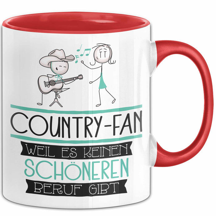 Country-Fan Weil Es Keinen Schöneren Beruf Gibt Tasse Geschenk für Eine Country-Fan Lustig Rot Trendation