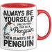 Pinguin Tier Tasse Geschenk Lustige Geschenkidee Spruch Sei Immer Ein Pinguin Rot Trendation