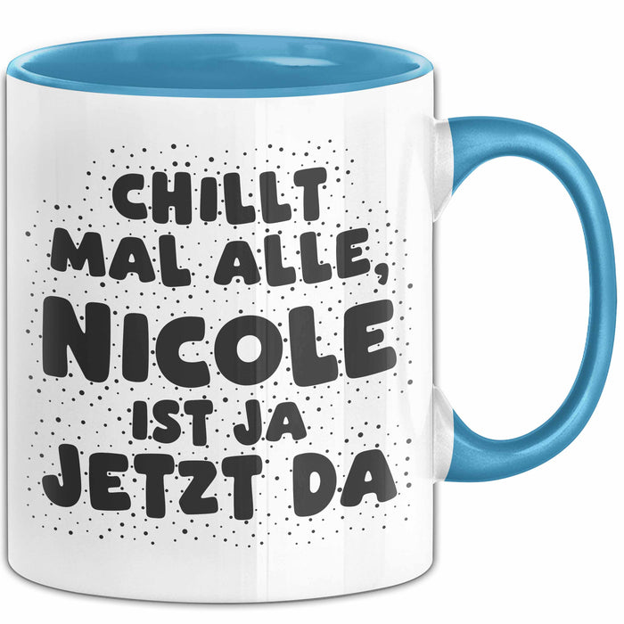 Nicole Tasse Chillt Mal Alle, Nicole Ist Ja Jetzt Da Geschenk