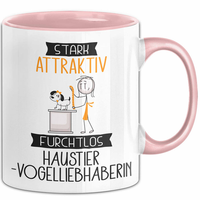 Haustier-Modedesignerin Tasse Geschenk Becher Stark Attraktiv Furchtlos Haustier-Modedesignerin Lustige Geschenkidee Rosa Trendation