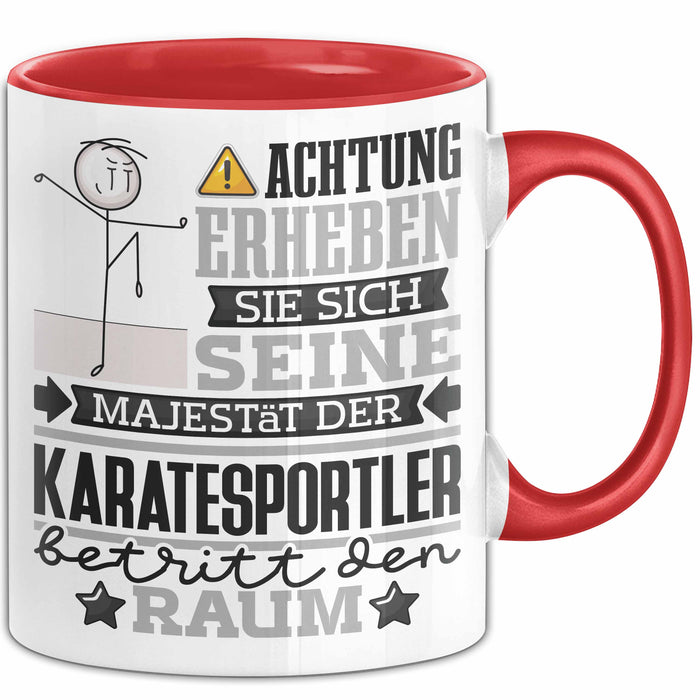 Karatesportler Geschenk Tasse Lustiger Spruch Erheben Sie Sich Der Karatesportler Betritt den Raum Rot Trendation