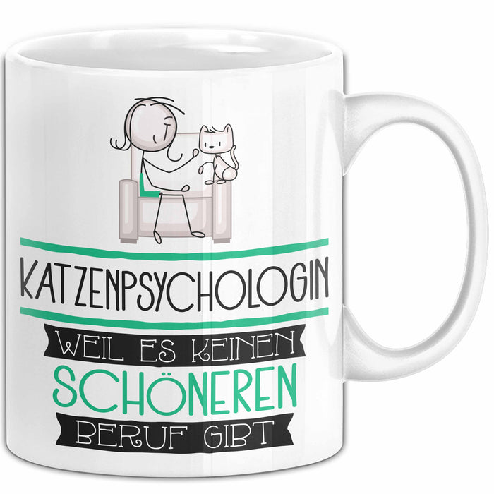 Katzenpsychologin Weil Es Keinen Schöneren Beruf Gibt Tasse Geschenk für Eine Katzenpsychologin Lustig Weiß Trendation